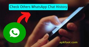Check Others WhatsApp Chat History